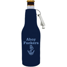 Load image into Gallery viewer, Ahoy Fuckers Beer Bottle Coolie With Opener
