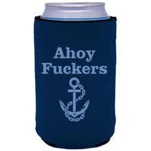 Load image into Gallery viewer, Ahoy Fuckers Can Coolie