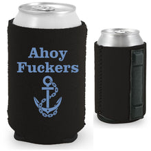 Load image into Gallery viewer, Ahoy Fuckers Magnetic Can Coolie