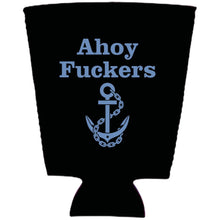 Load image into Gallery viewer, Ahoy Fuckers Pint Glass Coolie