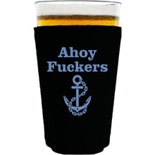 Load image into Gallery viewer, Ahoy Fuckers Pint Glass Coolie