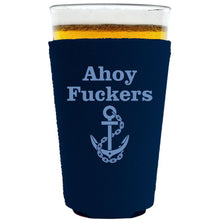 Load image into Gallery viewer, Ahoy Fuckers Pint Glass Coolie