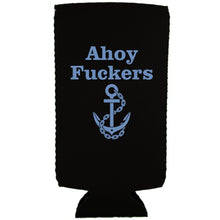 Load image into Gallery viewer, Ahoy Fuckers Slim Can Coolie