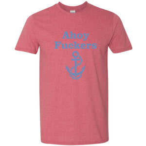 Ahoy Fuckers Funny T Shirt