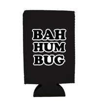Load image into Gallery viewer, BAH HUM BUG 16 oz. Can Coolie
