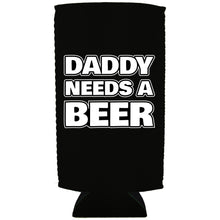 Load image into Gallery viewer, Daddy Needs A Beer 24oz Can Coolie