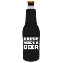 Load image into Gallery viewer, black beer bottle koozie with daddy needs a beer text design
