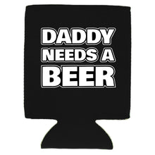 Load image into Gallery viewer, Daddy Needs A Beer Magnetic Can Coolie