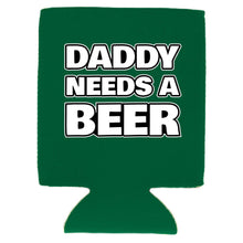 Load image into Gallery viewer, Daddy Needs A Beer Can Coolie
