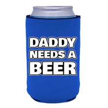 Load image into Gallery viewer, Daddy Needs A Beer Can Coolie