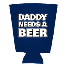 Load image into Gallery viewer, Daddy Needs A Beer Pint Glass Coolie