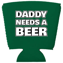 Load image into Gallery viewer, Daddy Needs A Beer Party Cup Coolie
