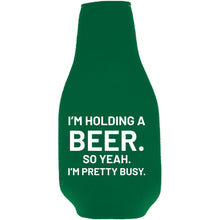 Load image into Gallery viewer, I'm Holding a Beer Beer Bottle Coolie