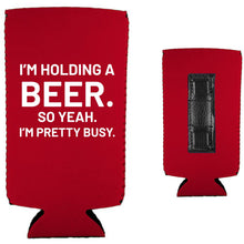 Load image into Gallery viewer, I'm Holding a Beer Magnetic Slim Can Coolie