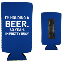 Load image into Gallery viewer, I'm Holding a Beer Magnetic Slim Can Coolie