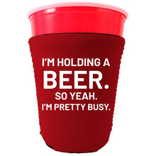 Load image into Gallery viewer, I'm Holding a Beer Party Cup Coolie