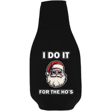 Load image into Gallery viewer, I Do It For The Ho's Santa Beer Bottle Coolie