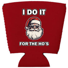 Load image into Gallery viewer, I Do It For The Ho's Santa Party Cup Coolie