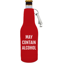 Load image into Gallery viewer, May Contain Alcohol Beer Bottle Coolie With Opener