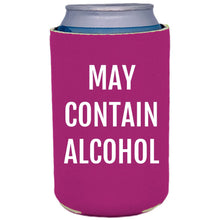 Load image into Gallery viewer, May Contain Alcohol Can Coolie