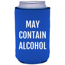 Load image into Gallery viewer, May Contain Alcohol Can Coolie