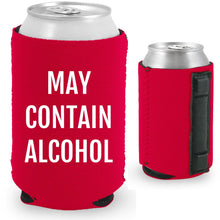 Load image into Gallery viewer, May Contain Alcohol Magnetic Can Coolie