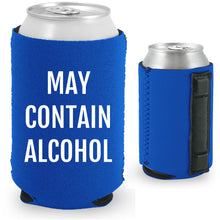 Load image into Gallery viewer, May Contain Alcohol Magnetic Can Coolie