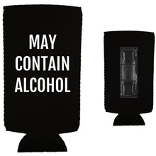 Load image into Gallery viewer, May Contain Alcohol Magnetic Slim Can Coolie