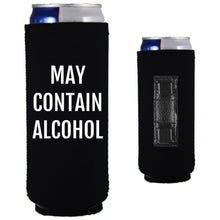 Load image into Gallery viewer, 12oz. slim, collapsible, neoprene can koozie with strong magnets sewn into one side; may contain alcohol graphic printed on the opposite.