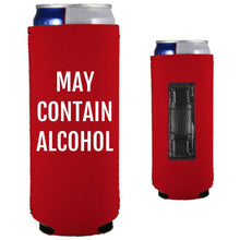 Load image into Gallery viewer, May Contain Alcohol Magnetic Slim Can Coolie