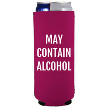 Load image into Gallery viewer, May Contain Alcohol Slim Can Coolie