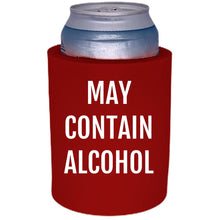 Load image into Gallery viewer, May Contain Alcohol Thick Foam Can Coolie