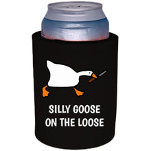 Load image into Gallery viewer, Silly Goose on the Loose Thick Foam Can Coolie