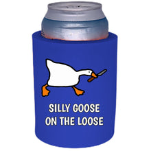 Load image into Gallery viewer, Silly Goose on the Loose Thick Foam Can Coolie