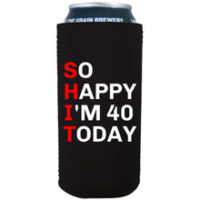 Load image into Gallery viewer, 16oz tallboy, collapsible, neoprene can koozie with "So Happy I'm 40" graphic printed on one side