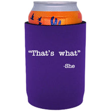 Load image into Gallery viewer, That's What -She Full Bottom Can Coolie