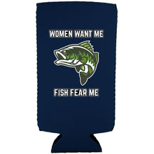 Load image into Gallery viewer, Women Want Me Fish Fear Me Slim Can Coolie