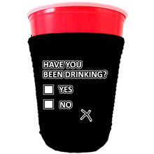 Load image into Gallery viewer, Have You Been Drinking? Party Cup Coolie