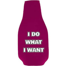 Load image into Gallery viewer, I Do What I Want Beer Bottle Coolie