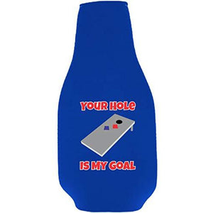 Your Hole Is My Goal Beer Bottle Coolie