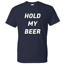 Load image into Gallery viewer, Coolie Junction Hold My Beer Funny T Shirt
