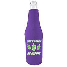 Load image into Gallery viewer, Don&#39;t Worry Be Hoppy! Beer Bottle With Opener Coolie
