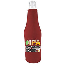 Load image into Gallery viewer, Burgundy zipper beer bottle with ipa lot when i drink design