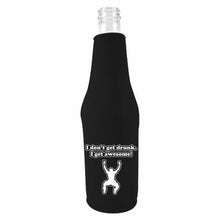 Load image into Gallery viewer, I Dont Get Drunk Beer Bottle Coolie