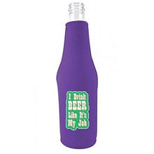 Load image into Gallery viewer, I Drink Beer Like It's My Job Beer Bottle Coolie