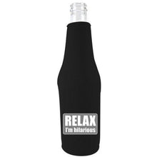 Load image into Gallery viewer, black beer bottle koozie with "relax I'm hilarious" funny text design