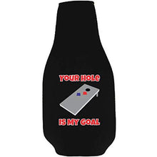 Load image into Gallery viewer, Your Hole Is My Goal Beer Bottle Coolie With Opener