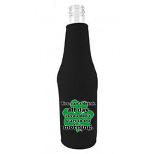 Load image into Gallery viewer, black zipper beer bottle koozie with funny you can&#39;t drink all day if you don&#39;t start in the morning design
