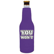 Load image into Gallery viewer, You Won't Beer Bottle Coolie