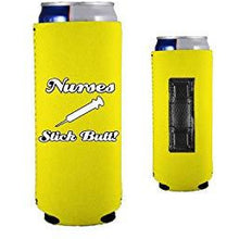 Load image into Gallery viewer, Nurses Stick Butt! Magnetic Slim Can Coolie